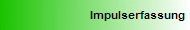 Impulserfassung